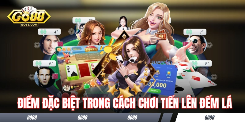 Điểm đặc biệt trong cách chơi game bài Tiến Lên Đếm Lá